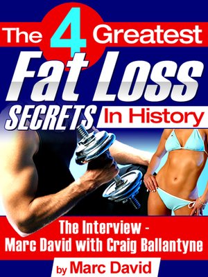 cover image of The 4 Greatest Fat Loss Secrets in History